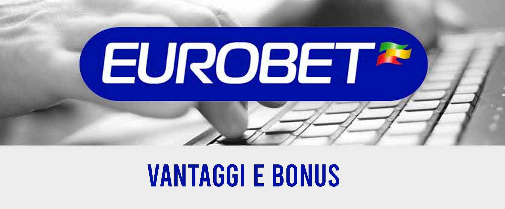 Eurobet scommesse sportive e bonus