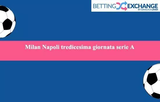Analisi Milan Napoli tredicesima giornata serie A