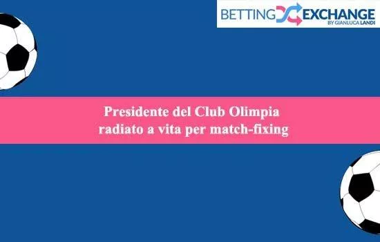 Presidente del Club Olimpia radiato a vita per match-fixing