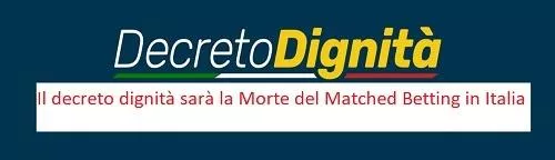decreto dignità la morte del matched betting in Italia