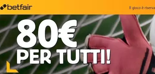 Bonus di 80 euro di Betfair per nuovi clienti