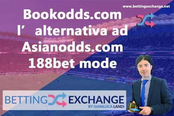 Bookodds è adesso Asianodds .com con e altri bookmaker asiatici