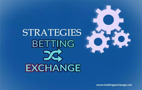 betting exchange strategies