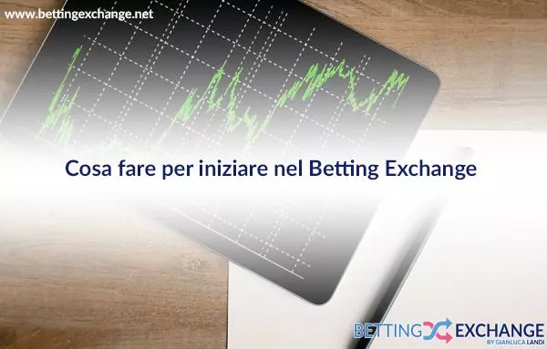 Come iniziare nel betting exchange